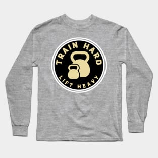 Train Hard Long Sleeve T-Shirt